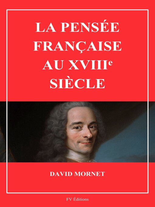 Title details for La pensée française au XVIIIe siècle by David Mornet - Available